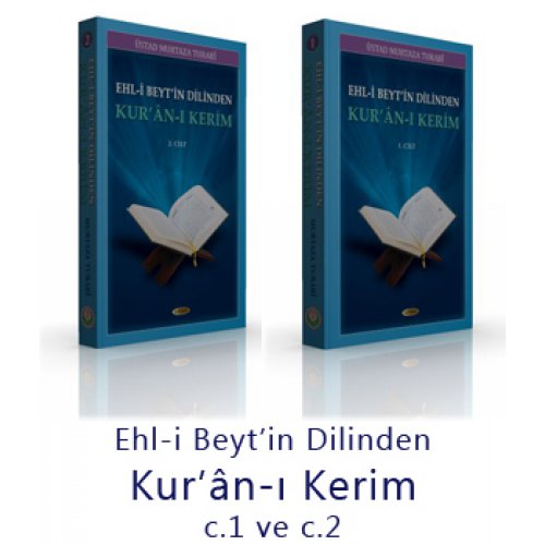 Ehl-i Beytin Dilinden Kurân-ı Kerim c.1 ve c.2