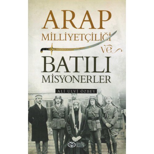 Arap Milliyetçiliği ve Batılı Misyonerler