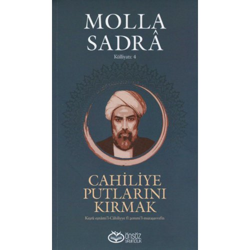 Cahiliye Putlarını Kırmak