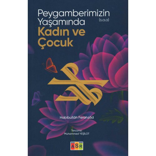 Peygamberimizin (s.a.a) Yaşamında Kadın ve Çocuk