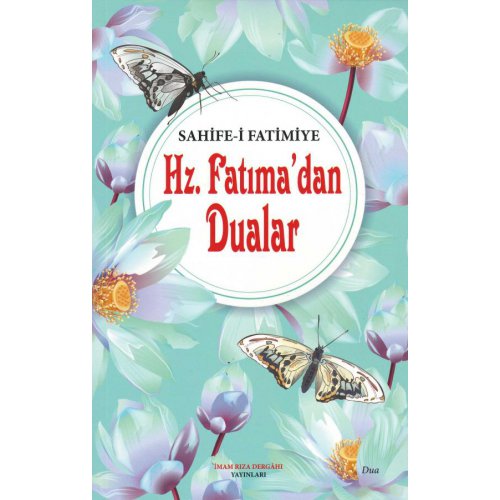Hz. Fatıma'dan Dualar