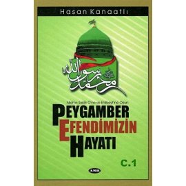 Peygamber Efendimizin Hayatı - 1