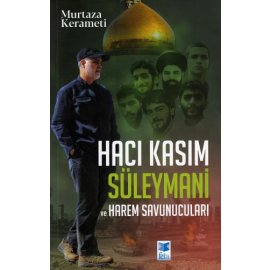 Hacı Kasım Süleymani ve Harem Savunucuları