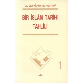 Bir İslâm Tarihi Tahlili - 1