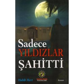 Sadece Yıldızlar Şahitti