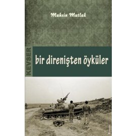 Bir Direnişten Öyküler