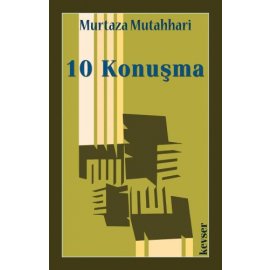 Mutahhari'den 10 Konuşma