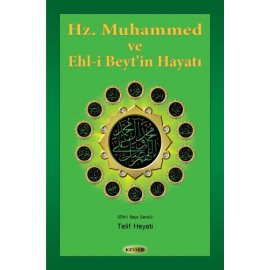 Hz. Muhammed (s.a.a) ve Ehl-i Beyt'in Hayatı (Karton Kapak)