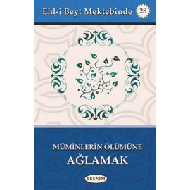 Müminlerin Ölümüne Ağlamak