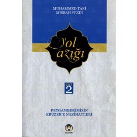 Yol Azığı - 2 (Peygamberimizin Ebuzer'e Nasihatleri)