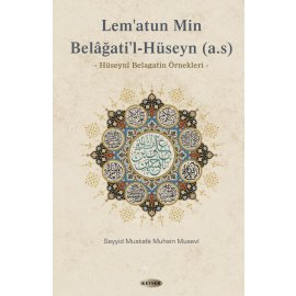 Belâğati'l-Hüseyn (a.s) (ciltli)