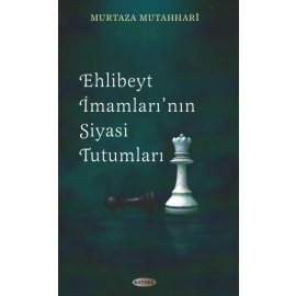 Ehl-i Beyt İmamları'nın Siyasi Tutumları (Kitap kâğıdı)