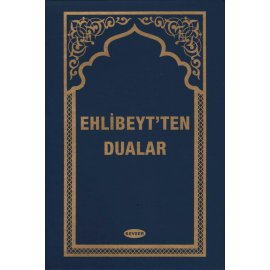 Ehl-i Beyt'ten Dualar (Plastik Ciltli Genişletilmiş Baskı)