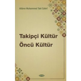 Takipçi Kültür Öncü Kültür