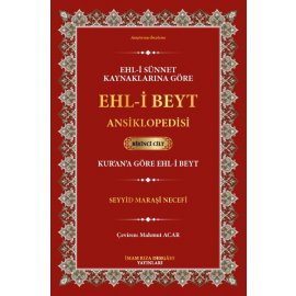 EHL-İ SÜNNET KAYNAKLARINA GÖRE EHL-İ BEYT ANSİKLOPEDİSİ 1. CİLT