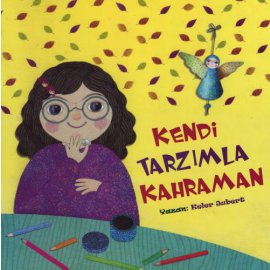 Kendi Tarzımla Kahraman