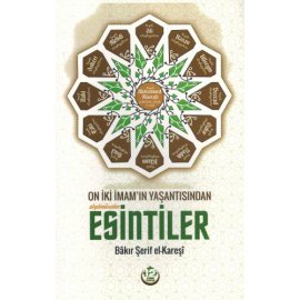 On İki İmam'ın Yaşantısından Esintiler