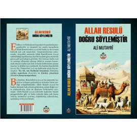 Allah Resulü Doğru Söylemiştir