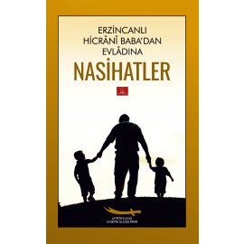 Nasihatler (Erzincanlı Hicrânî baba'dan evlâdına)