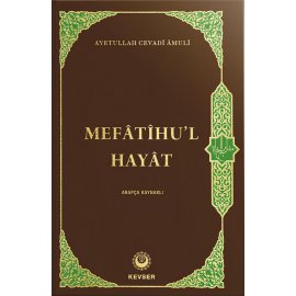 Mefâtîhu'l-Hayât (Arapça Kaynaklı)