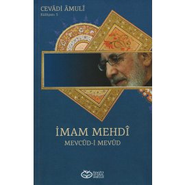 İmam Mehdî Mevcûd-i Mevûd